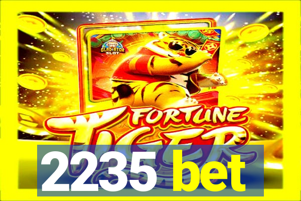 2235 bet